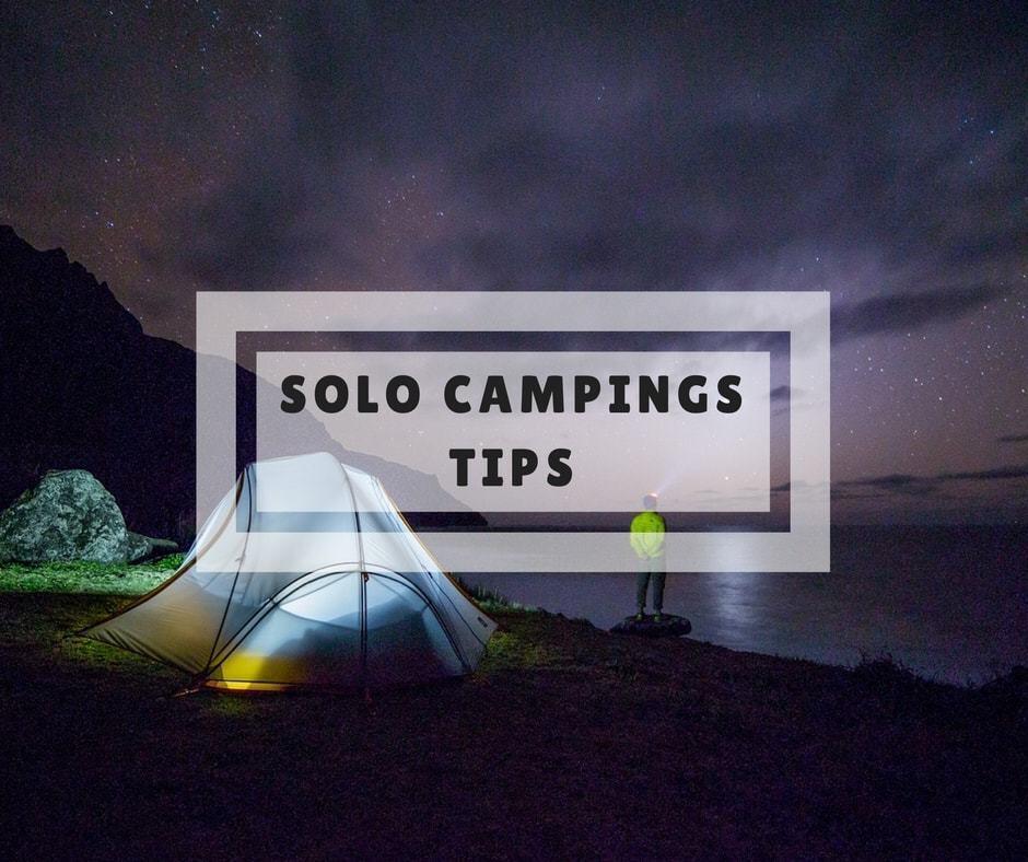 Solo Camping Tips