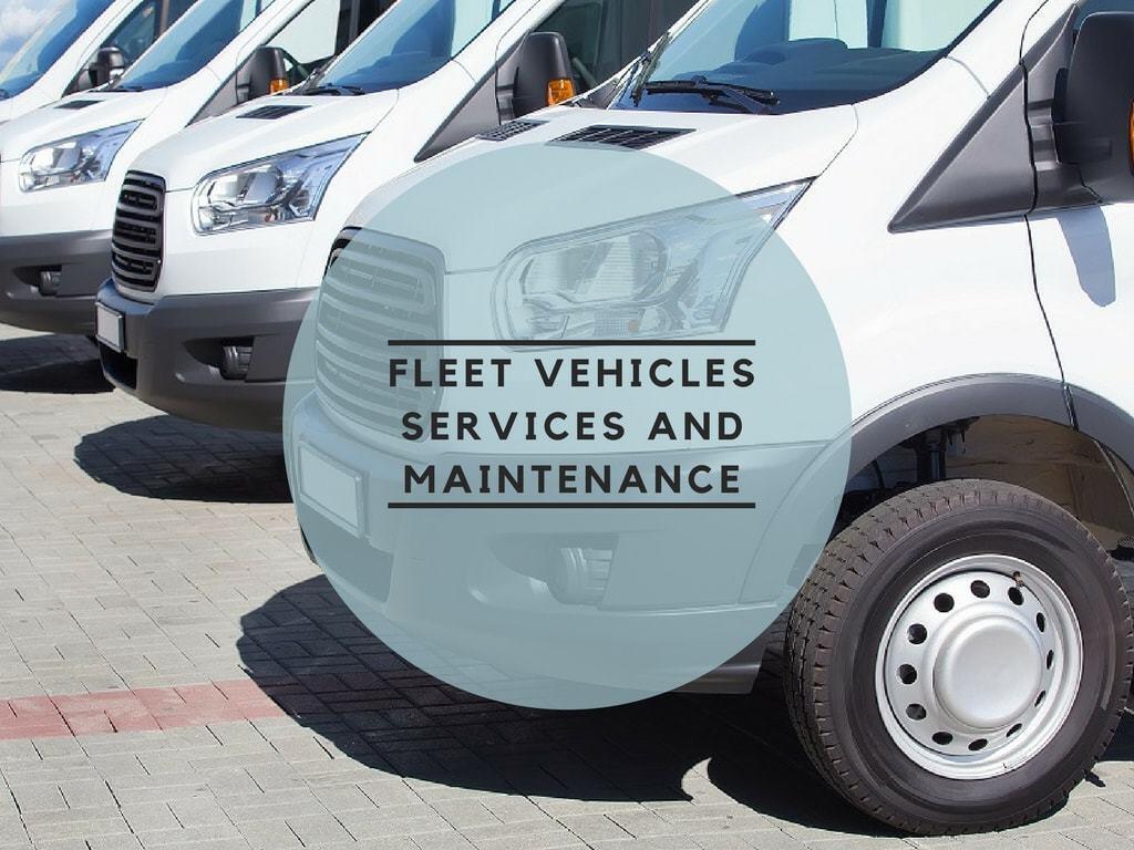 Fleet Vehicles All About Their Services and Maintenance